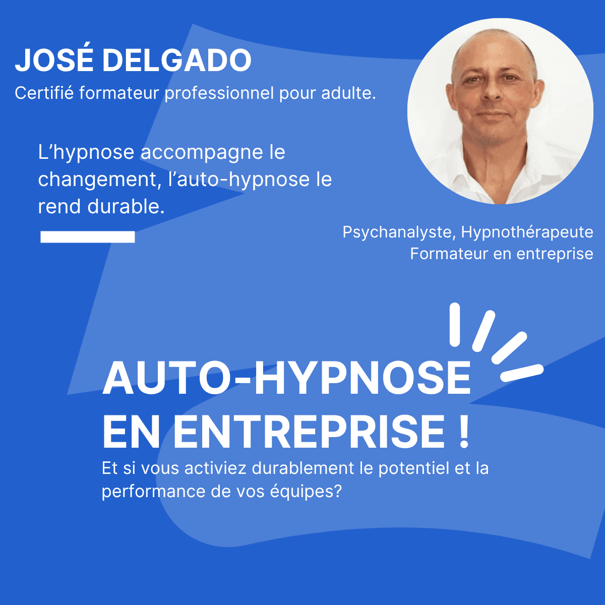 Auto-hypnose en entreprise — José Delgado, formateur professionnel pour adultes
